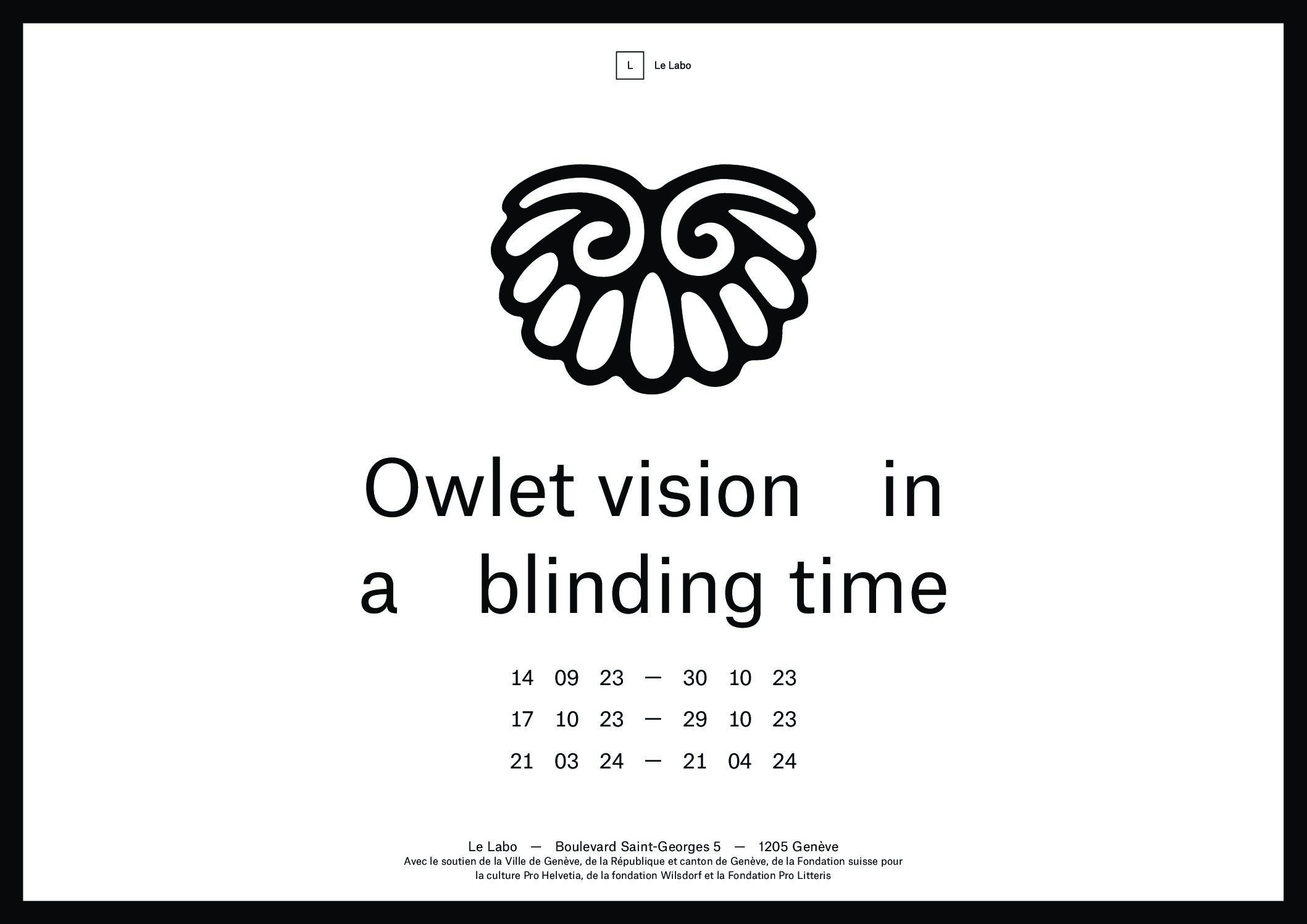 Owlet vision in blinding time – Part 1 – 14 09 23 — 30 10 23